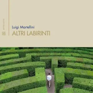 Nuova Collezione Altri labirinti. Percorsi negli spazi letterari