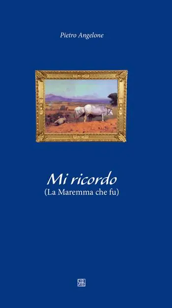 Mi ricordo. La maremma che fu Professionale