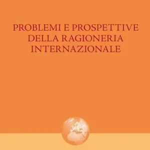 Problemi e prospettive della ragioneria internazionale Offerta Lampo