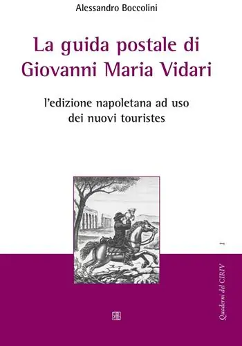 La guida postale di Giovanni Maria Vidari. L‘edizione napoletana ad uso dei nuovi touristes Pagamento Sicuro