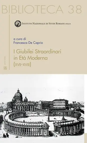 I giubilei straordinari in età moderna (XVII-XVIII) Compra Adesso