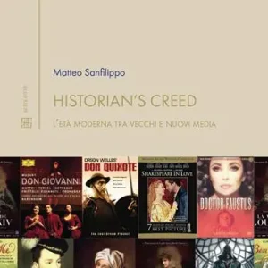 Prezzo Ridotto Historian‘s creed. L‘età moderna tra vecchi e nuovi media