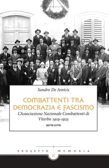Combattenti tra democrazia e fascismo. L‘Associazione Nazionale Combattenti di Viterbo 1919-1925 Prezzo Conveniente