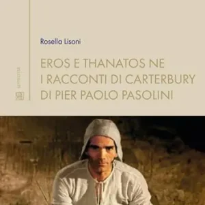 Consegna Rapida Eros e thanatos ne i Racconti di Carterbury di Pier Paolo Pasolini