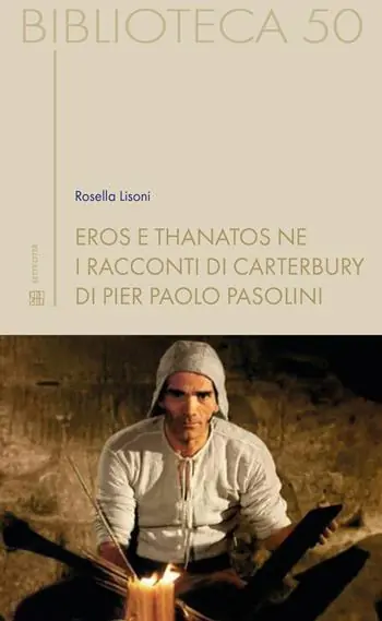 Consegna Rapida Eros e thanatos ne i Racconti di Carterbury di Pier Paolo Pasolini