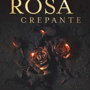 Offerta Limitata La rosa crepante