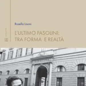 L‘ ultimo Pasolini tra forma e realtà Bestseller