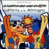 Carlotta e la montagna. Le avventure della mucca Carlotta Offerta