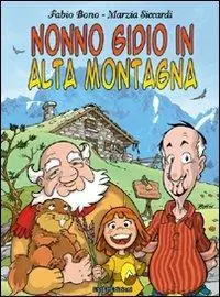 Vendita Finale Nonno Gidio in alta montagna