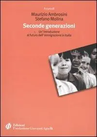 Compra Online Seconde generazioni. Un‘introduzione al futuro dell‘immigrazione in Italia