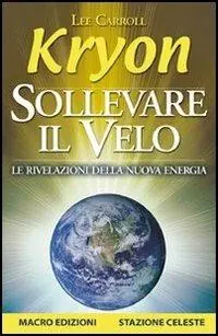 Sollevare il velo. Le rivelazioni della nuova energia Prezzo Ridotto