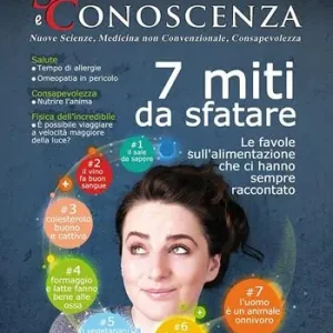 Più Venduto Scienza e conoscenza. 7 miti da sfatare le favole sull‘alimentazione che ci hanno sempre raccontato. Vol. 52