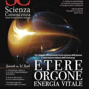 Scienza e conoscenza. Etere, orgone, energia vitale. Vol. 67 Occasione Imperdibile