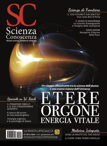 Scienza e conoscenza. Etere, orgone, energia vitale. Vol. 67 Occasione Imperdibile