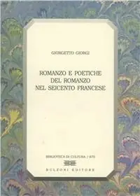 Romanzo e poetiche del romanzo nel Seicento francese Offerta Del Giorno