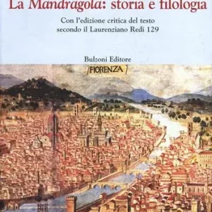 Spedizione Espresso La mandragola. Storia e filologia