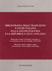 Bibliografia delle traduzioni e studi italiani sulla Cecoslovacchia e la Repubblica Ceca (1978-2003) Solo Oggi