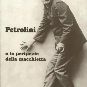 Di Tendenza Petrolini e le peripezie della macchietta