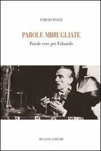 Parole mbrugliate. Parole vere per Eduardo Prezzo Conveniente