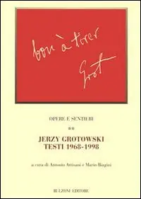 Offerta Opere e sentieri. Vol. 2 Jerzy Grotowski. Testi 1968-1998.