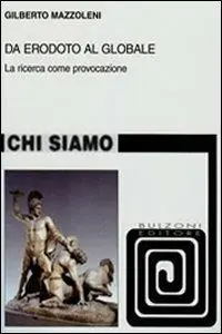Offerta Lampo Da Erodoto al globale. La ricerca come provocazione