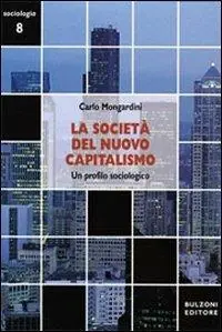 La società del nuovo capitalismo. Un profilo sociologico Sconto