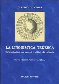 Solo Oggi La linguistica tedesca. Un‘introduzione con esercizi e bibliografia ragionata