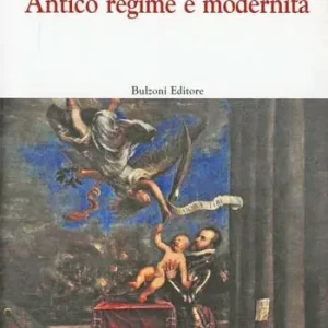 Antico regime e modernità Acquista Ora