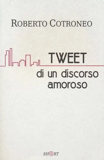Must-Have Tweet di un discorso amoroso