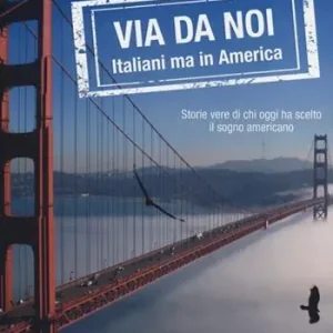 Via da noi. Italiani ma in America Di Tendenza