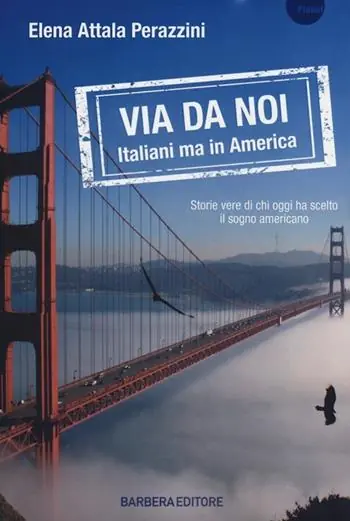 Via da noi. Italiani ma in America Di Tendenza