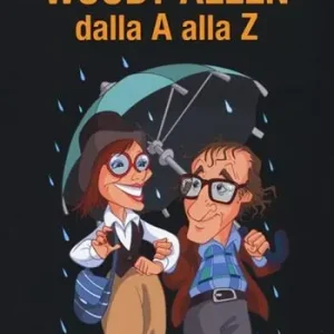 Super Prezzo Woody Allen dalla A alla Z