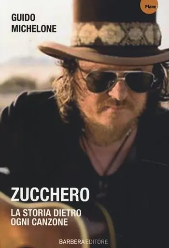Zucchero. La storia dietro ogni canzone Pagamento Sicuro
