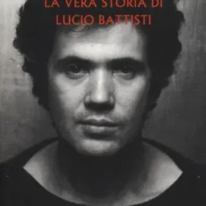 La vera storia di Lucio Battisti Reso Gratuito