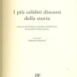 Economico I più celebri discorsi della storia. Vol. 2 Dalla seconda guerra mondiale alla ricostruzione.