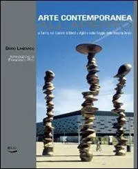 Occasione Imperdibile Arte contemporanea all‘aperto. A Torino nei castelli di Rivoli e Agliè e nella Reggia della Venaria Reale. Ediz. illustrata