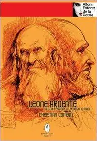 Ordina Subito Leone ardente o la confessione di Leonardo da Vinci