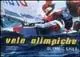 Di Tendenza Vele olimpiche-Olimpic sails. Ediz. illustrata