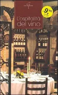 L‘ ospitalità del vino Nuovo Arrivo