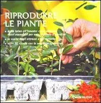 Direttamente Dal Produttore Riprodurre le piante. Ediz. illustrata