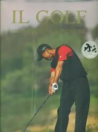 Solo Oggi Il golf. Preparazione e tecniche. Ediz. illustrata
