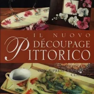 Compra Adesso Il nuovo découpage pittorico. Ediz. illustrata