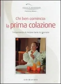 Chi ben comincia la prima colazione. Ediz. illustrata Offerta Limitata