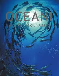 Nuovo Arrivo Oceani. La vita negli abissi