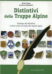 Compra Online Distintivi delle truppe alpine. Catalogo dei distintivi. Ediz. illustrata