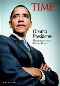 Super Prezzo Obama presidente. Il cammino verso la Casa Bianca