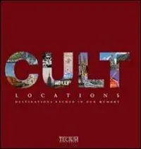 Cult locations. Luoghi e mete entrati nel mito. Ediz. italiana, inglese e bulgara Compra Online