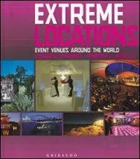 Soddisfatti O Rimborsati Extreme venues. Event locations around the world. Ediz. italiana, inglese e spagnola