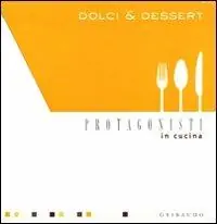 Prezzo Ridotto Dolci e dessert. Cofanetto. Ediz. illustrata