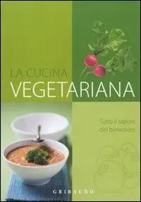 Economico La cucina vegetariana